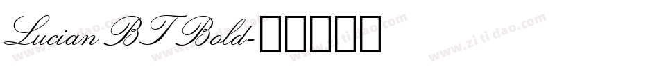 Lucian BT Bold字体转换